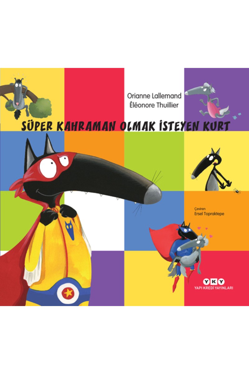 Süper Kahraman Olmak İsteyen Kurt
