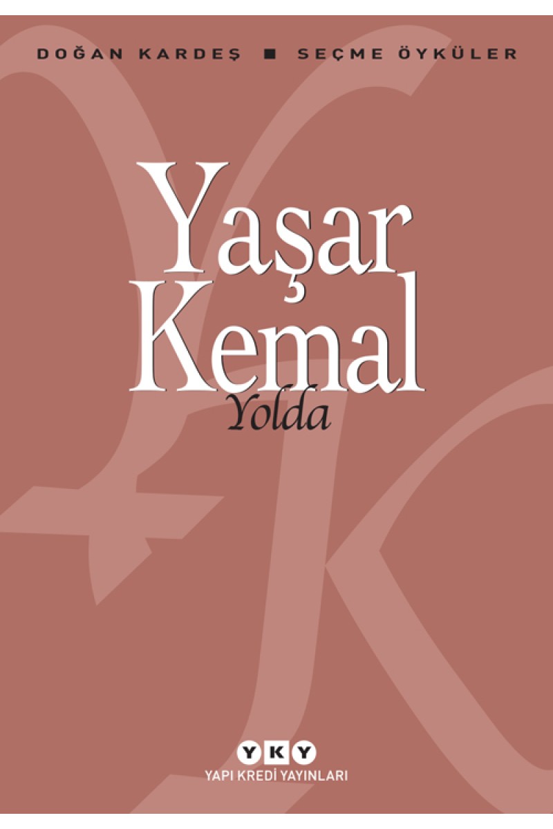 Yolda - Seçme Öyküler