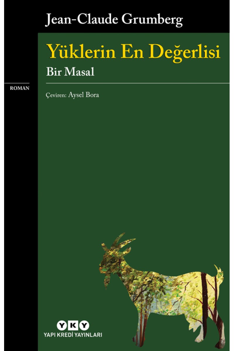 Yüklerin En Değerlisi - Bir Masal