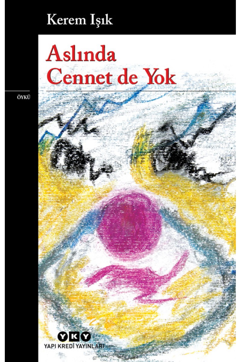 Aslında Cennet de Yok