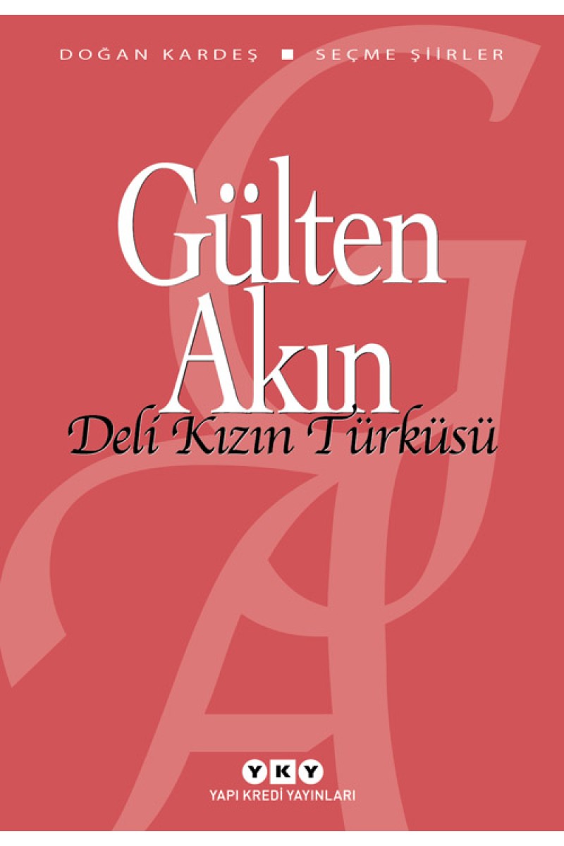 Deli Kızın Türküsü - Seçme Şiirler