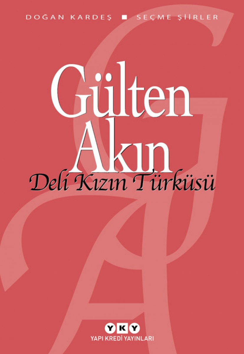 Deli Kızın Türküsü - Seçme Şiirler