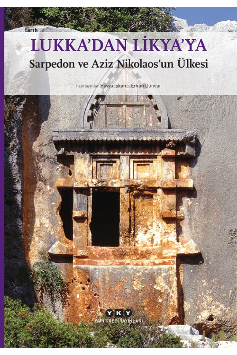 Lukka’dan Likya’ya - Sarpedon ve Aziz Nikolaos’un Ülkesi (Küçük Boy)