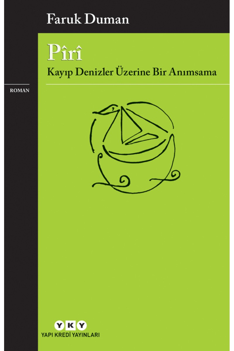Pîrî - Kayıp Denizler Üzerine Bir Anımsama