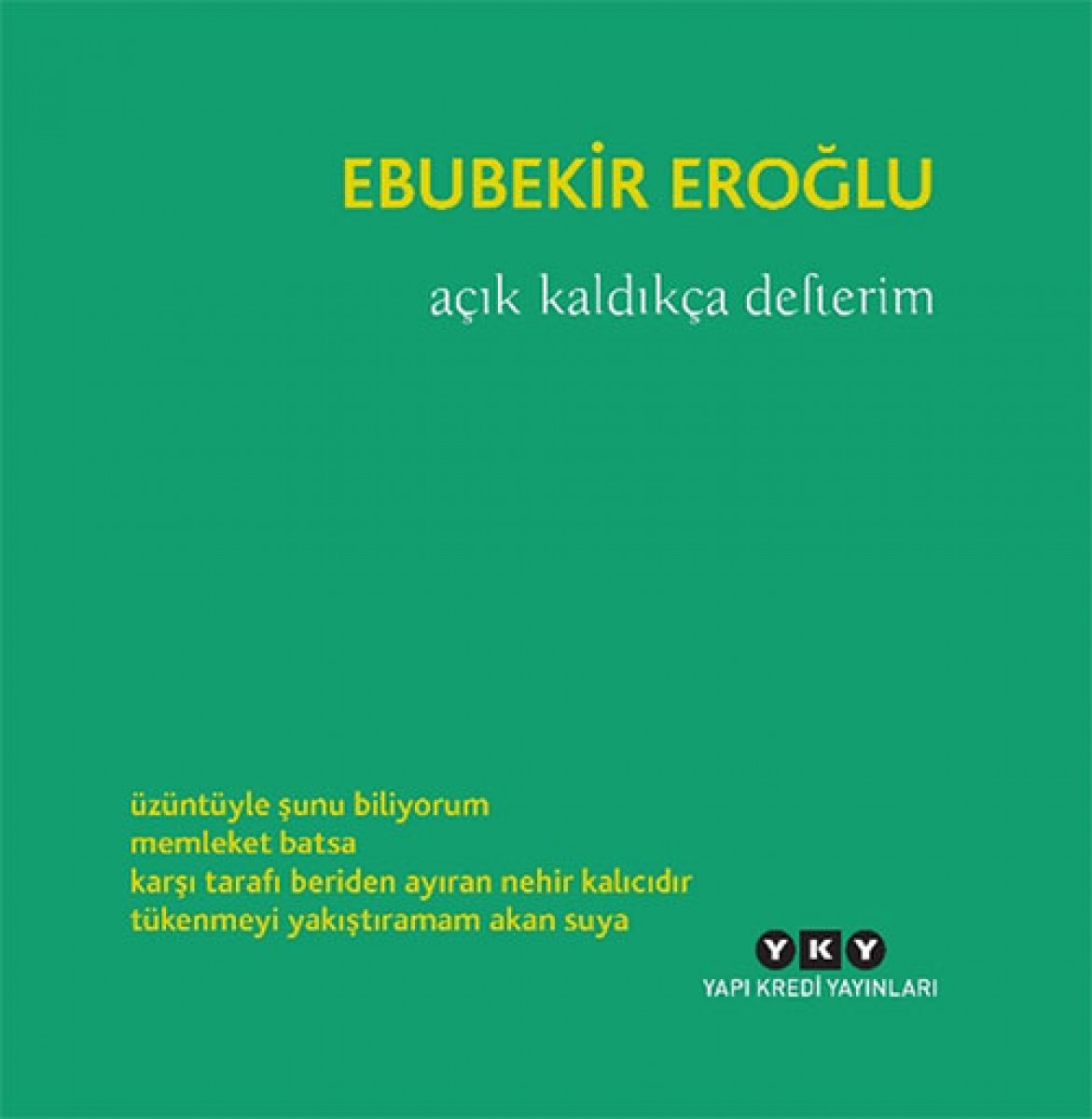 Açık Kaldıkça Defterim Açık Kaldıkça Defterim
