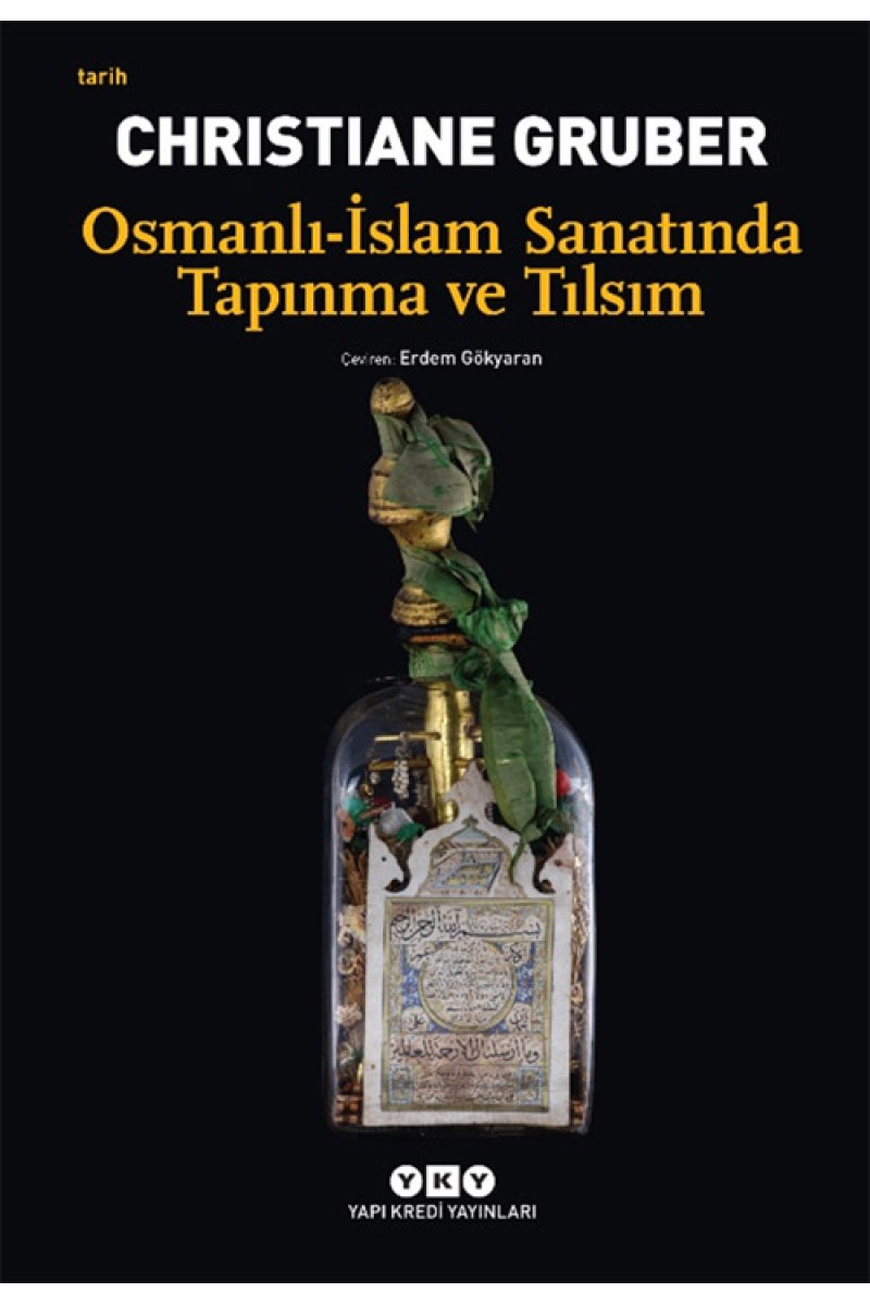 Osmanlı – İslam Sanatında Tapınma ve Tılsım