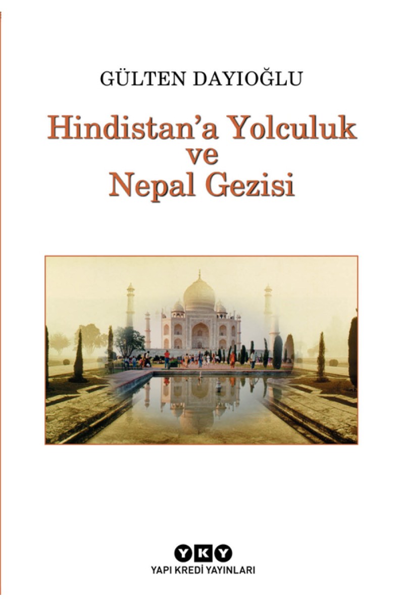 Hindistan'a Yolculuk ve Nepal Gezisi