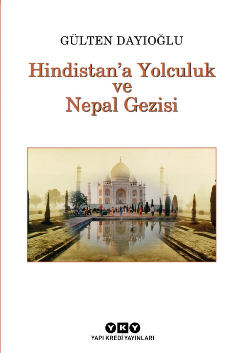 Hindistan'a Yolculuk ve Nepal Gezisi
