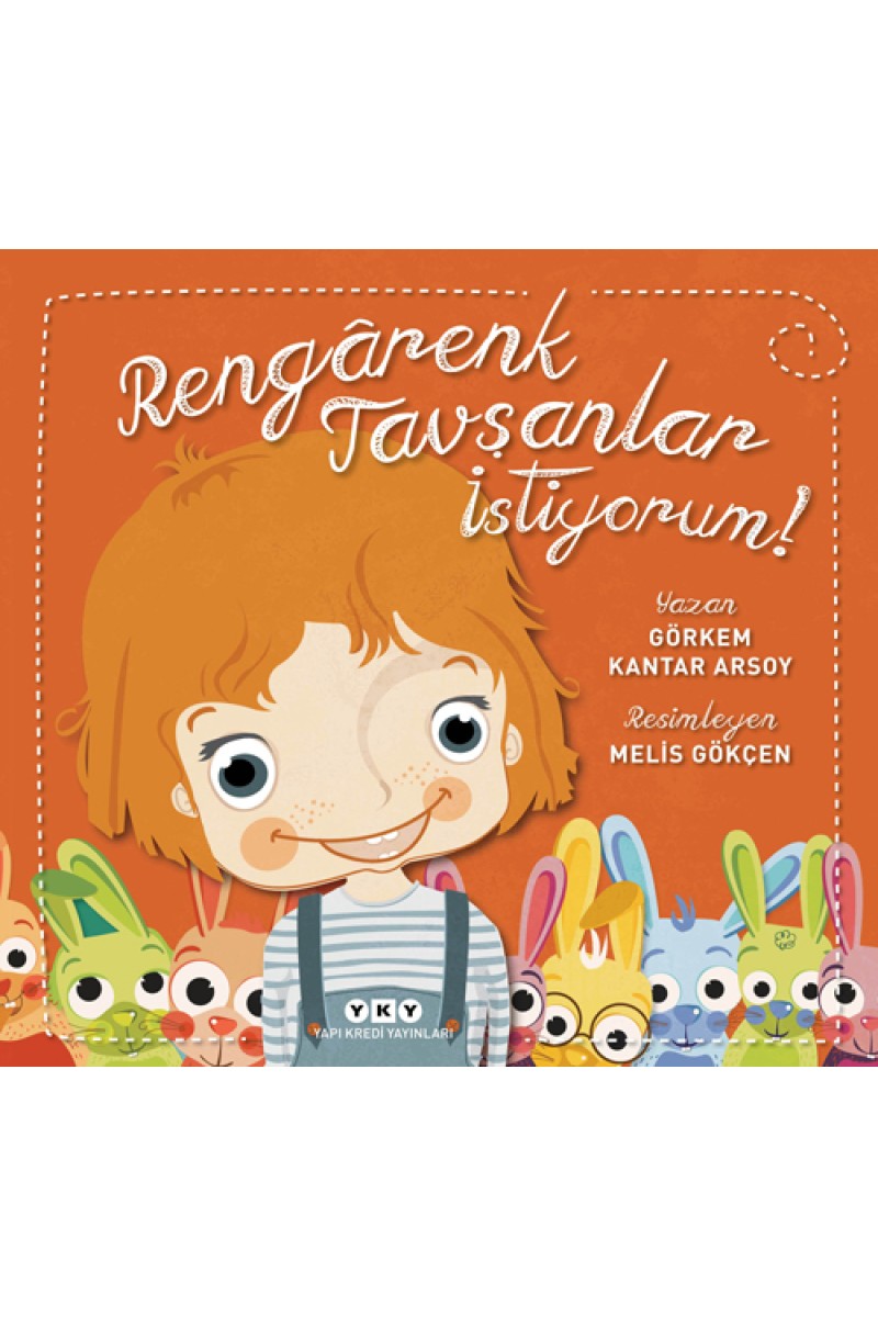 Rengârenk Tavşanlar İstiyorum!