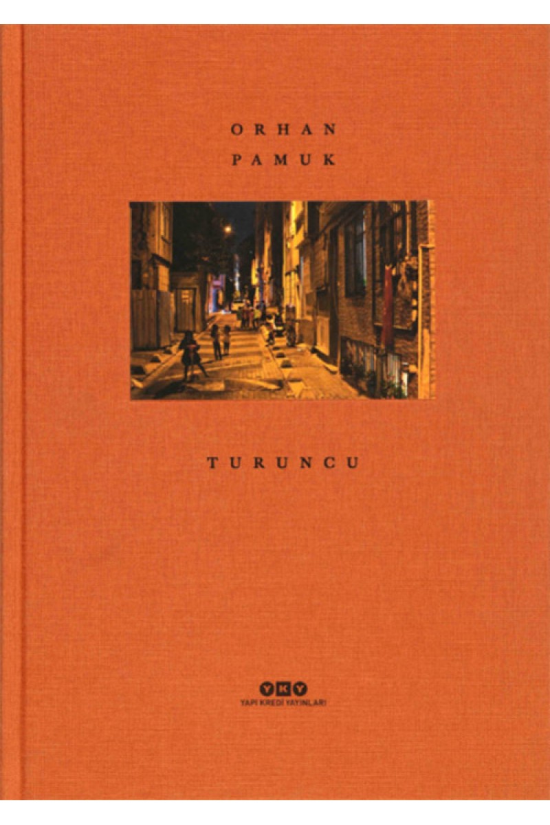 Turuncu / Orhan Pamuk