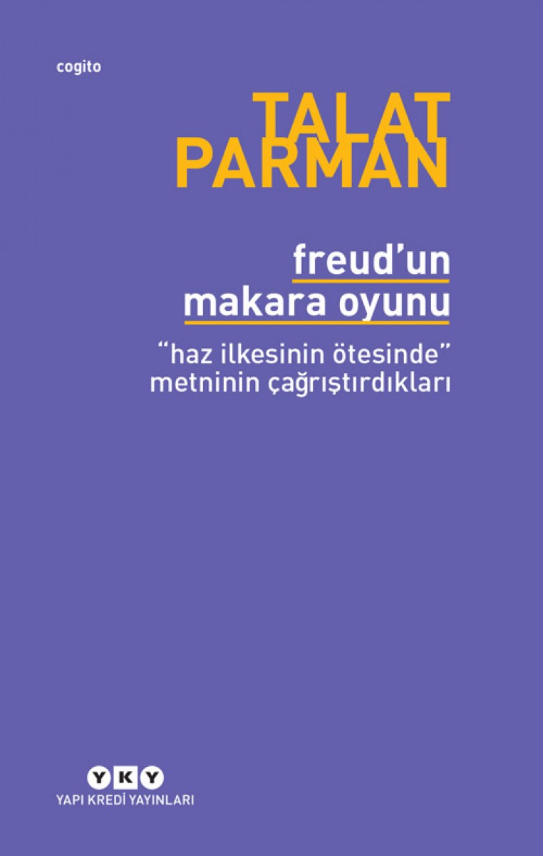 Freud’un Makara Oyunu - “haz ilkesinin ötesinde” metninin çağrıştırdıkları