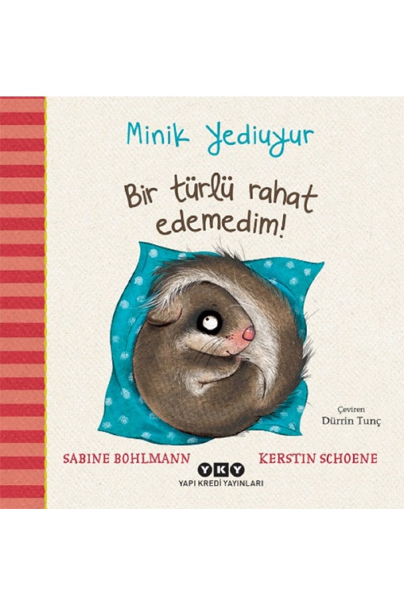 Minik Yediuyur - Bir Türlü Rahat Edemedim! (Sert Kapak)
