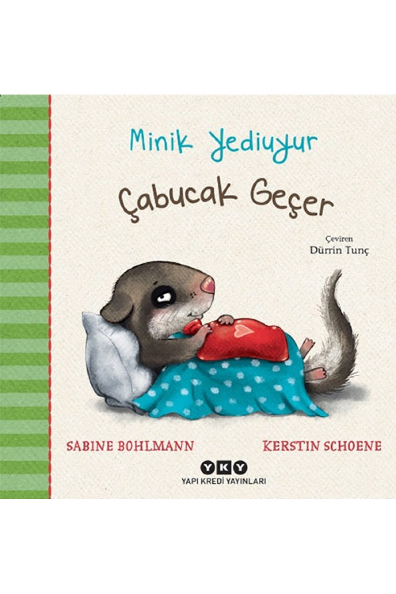Minik Yediuyur - Çabucak Geçer (Sert Kapak)
