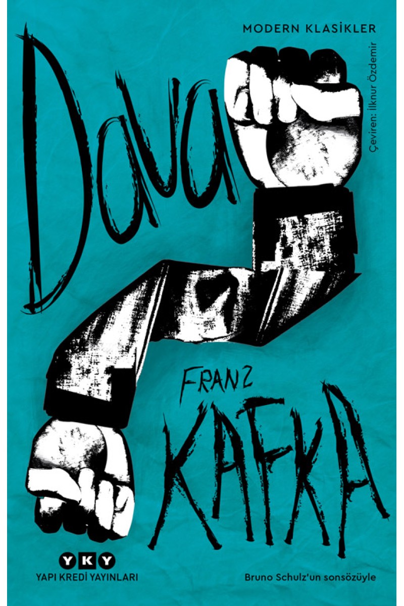 Dava (Bruno Schulz’un Sonsözüyle)