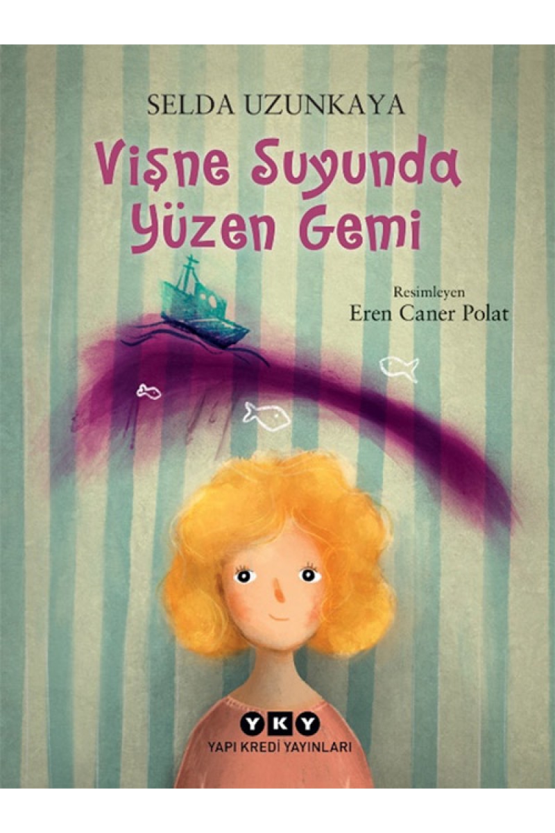 Vişne Suyunda Yüzen Gemi