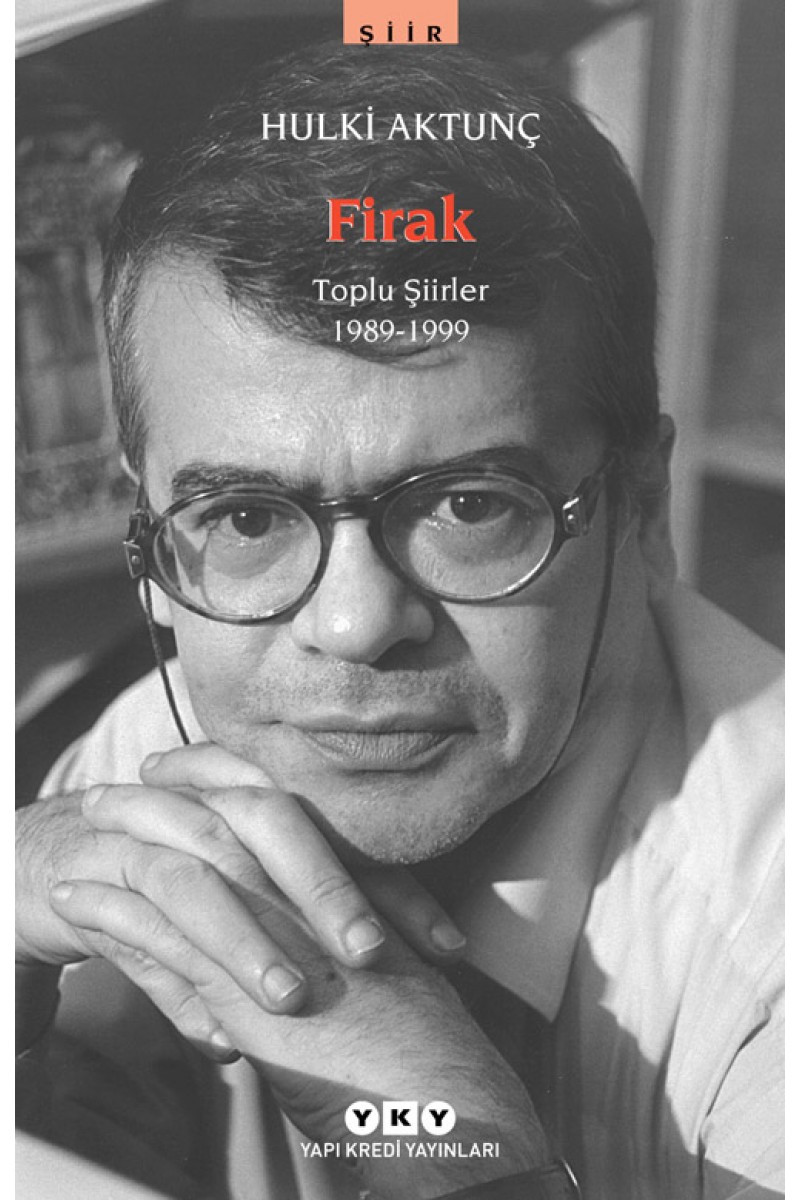 Firak - Toplu Şiirler 1989-1999