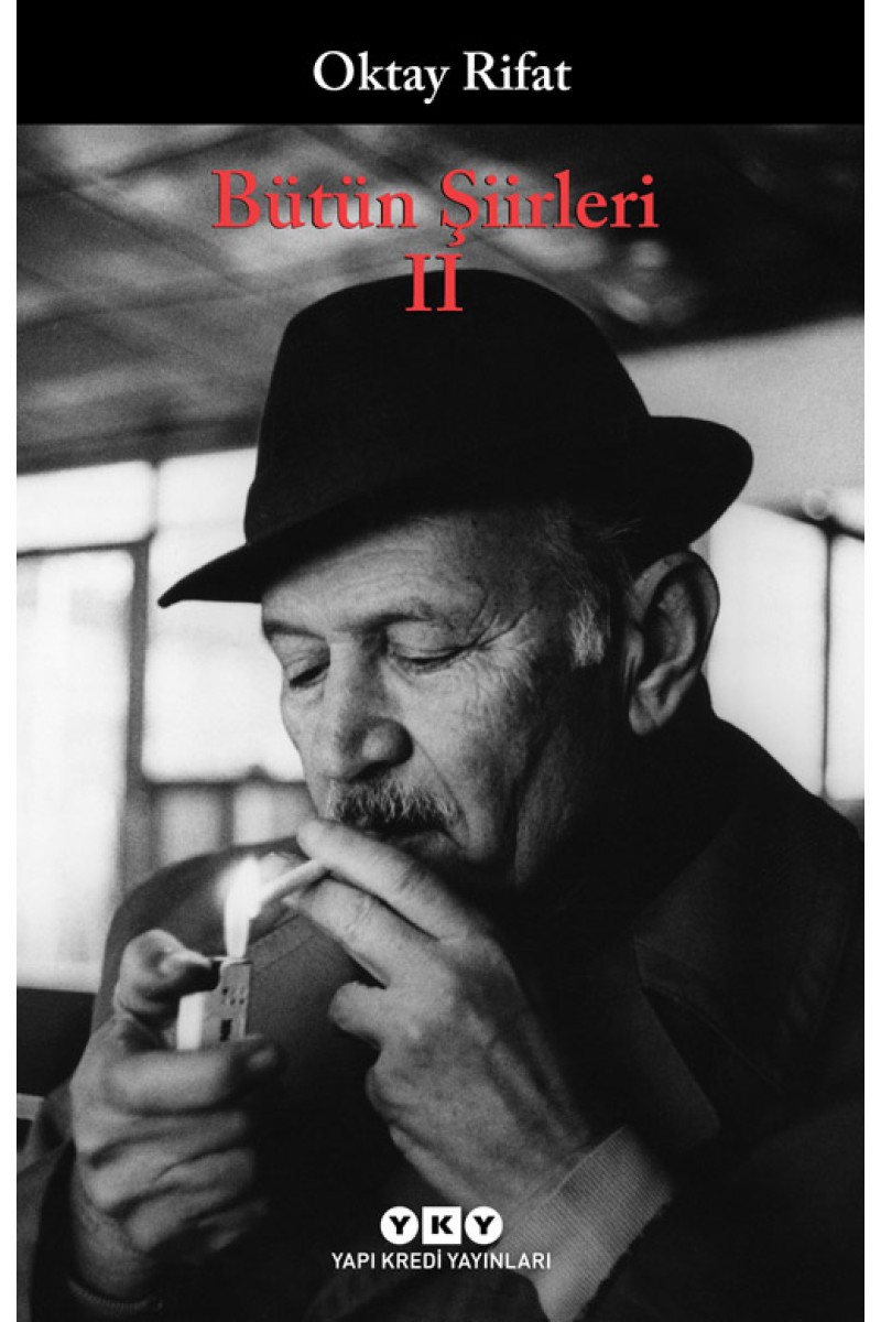 Bütün Şiirleri II - Oktay Rifat