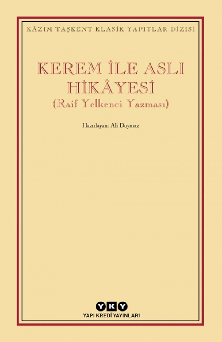 Kerem ile Aslı Hikâyesi (Raif Yelkenci Yazması)