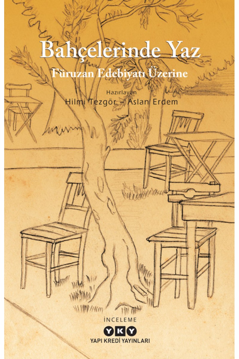 Bahçelerinde Yaz - Füruzan Edebiyatı Üzerine