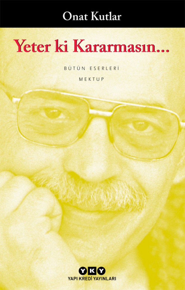 Yeter ki Kararmasın...