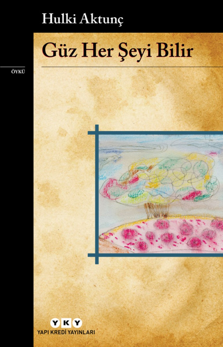 Güz Her Şeyi Bilir Güz Her Şeyi Bilir