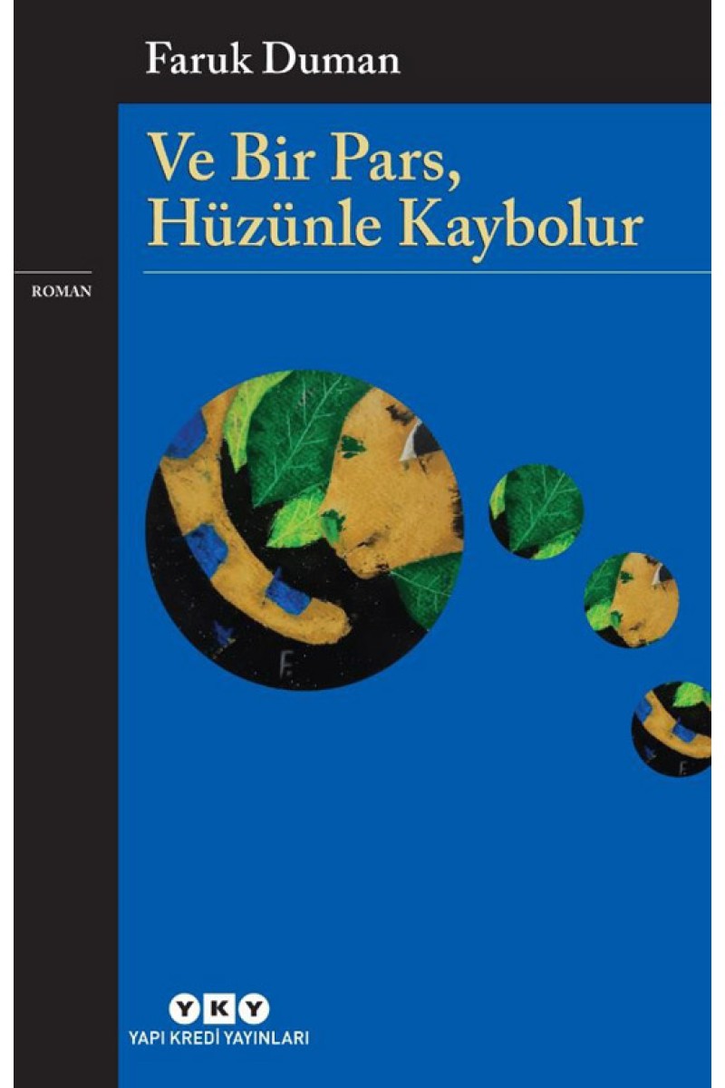 Ve Bir Pars, Hüzünle Kaybolur