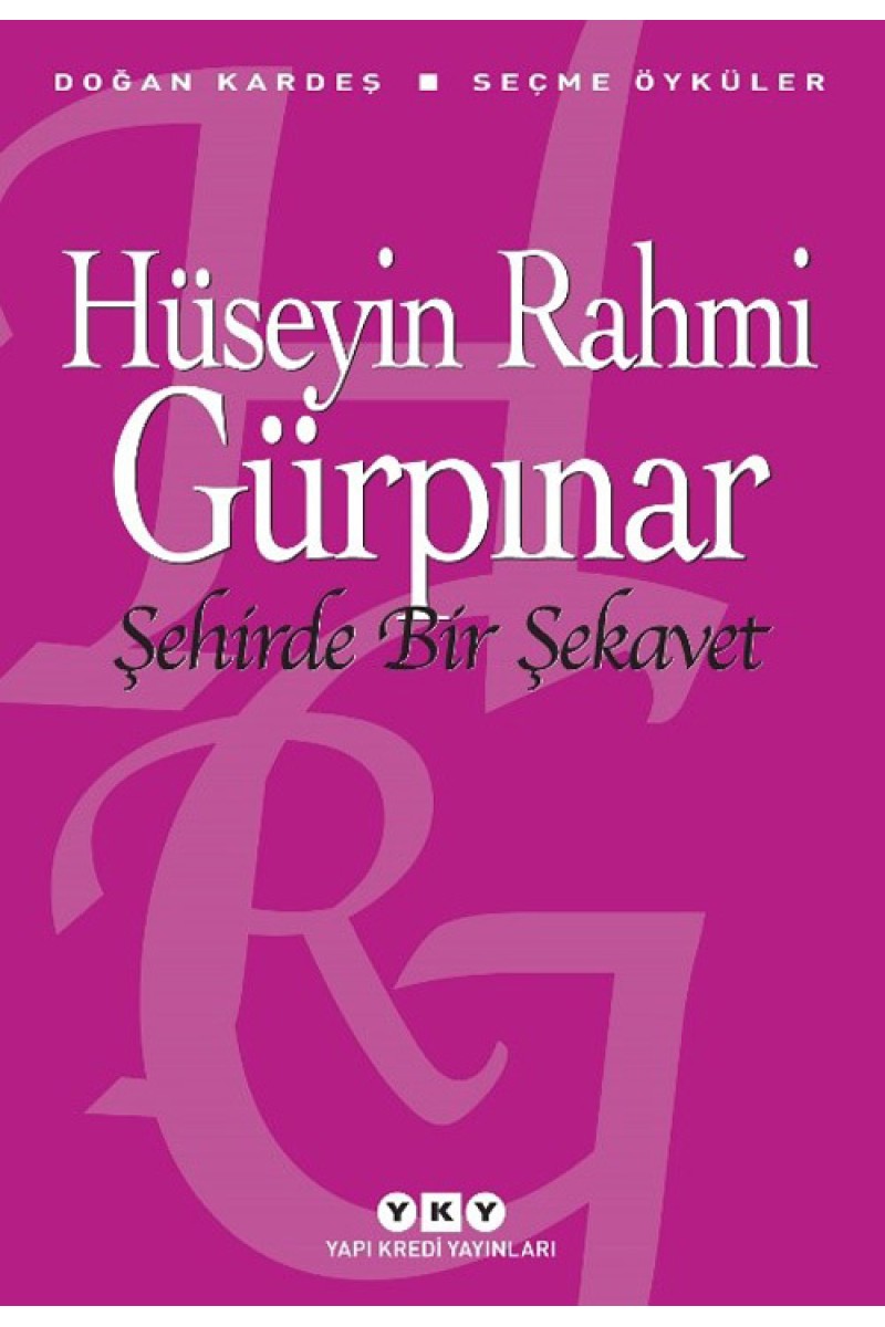 Şehirde Bir Şekavet - Seçme Öyküler