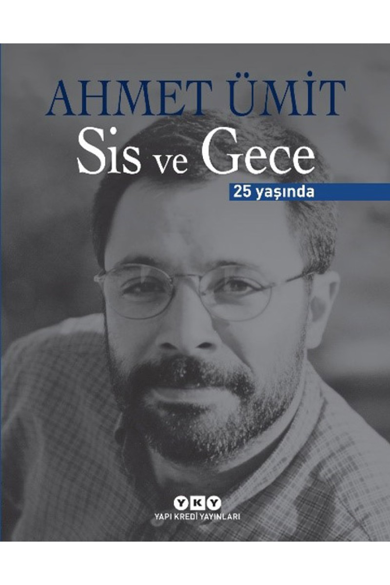 Sis ve Gece 25 Yaşında