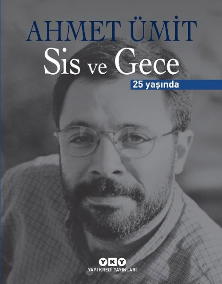 Sis ve Gece 25 Yaşında