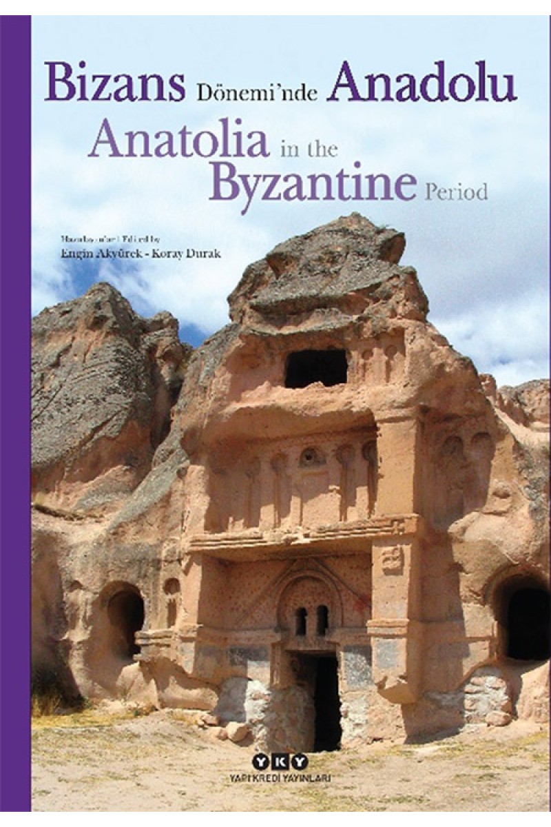 Bizans Dönemi’nde Anadolu / Anatolia in the Byzantine Period (Karton Kapak)
