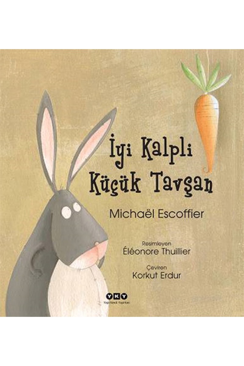 İyi Kalpli Küçük Tavşan (Karton Kapak)