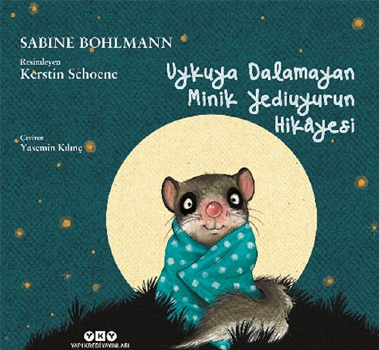 Uykuya Dalamayan Minik Yediuyurun Hikâyesi (Karton Kapak)