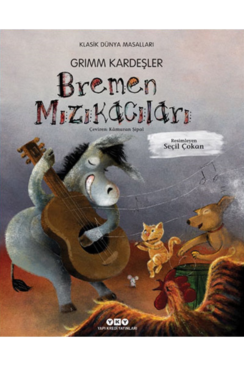 Bremen Mızıkacıları (Karton Kapak)