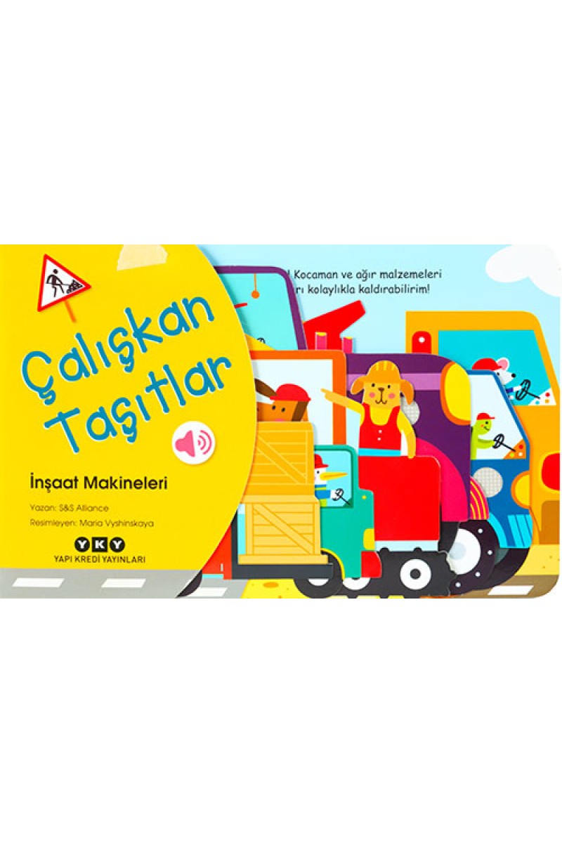 Çalışkan Taşıtlar - İnşaat Makineleri