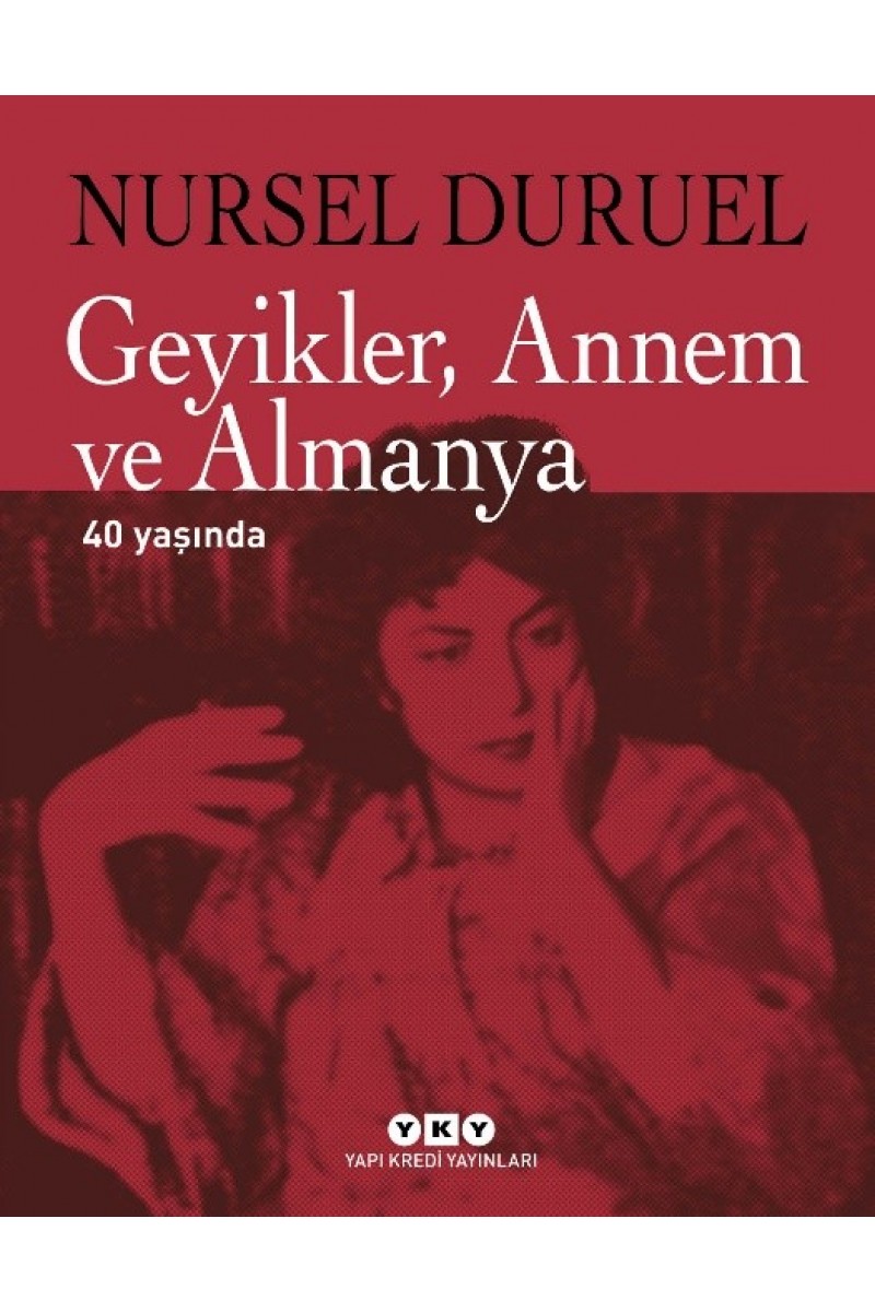 Geyikler, Annem ve Almanya 40 Yaşında (Numaralı Özel Baskı)