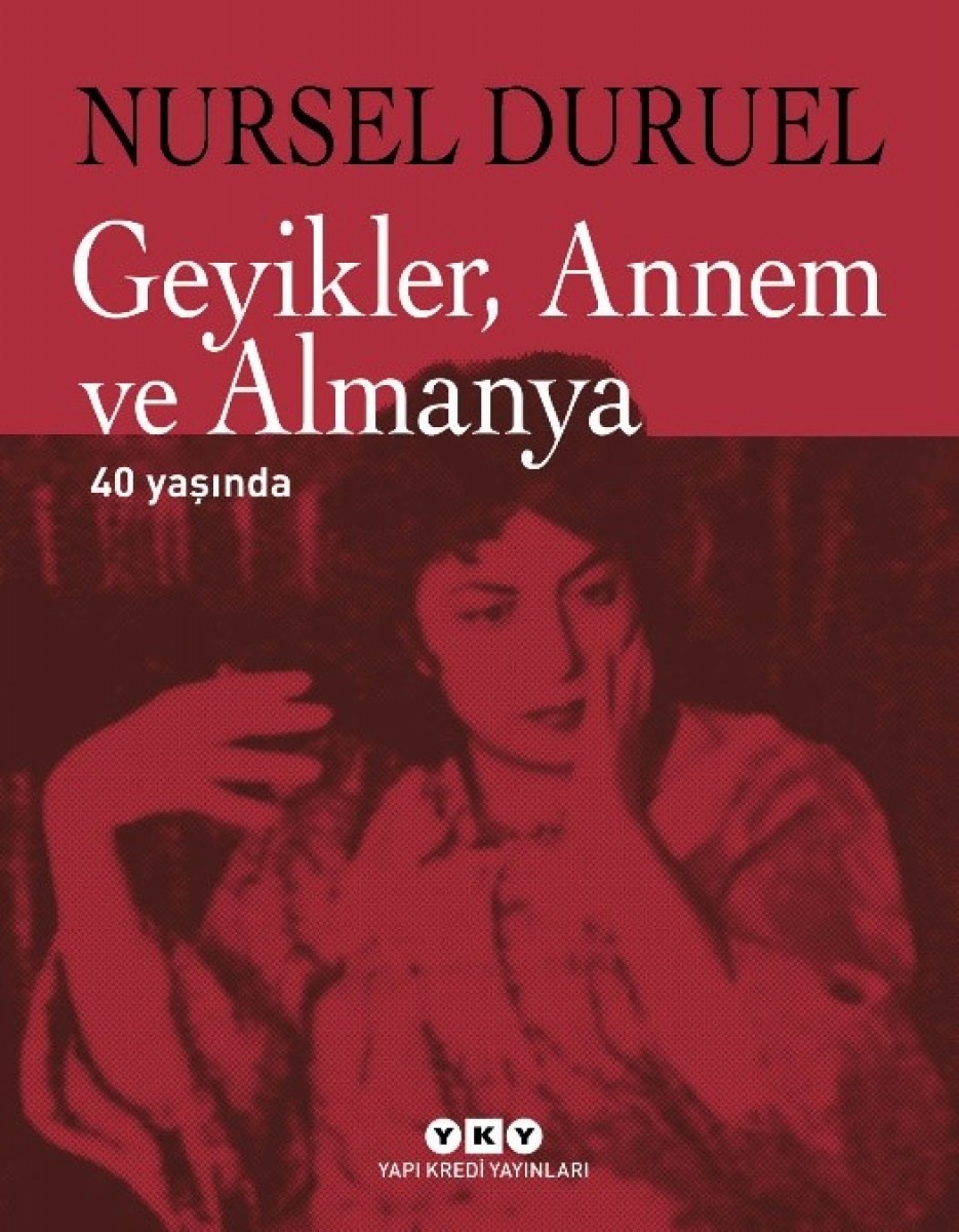 Geyikler, Annem ve Almanya 40 Yaşında (Numaralı Özel Baskı)