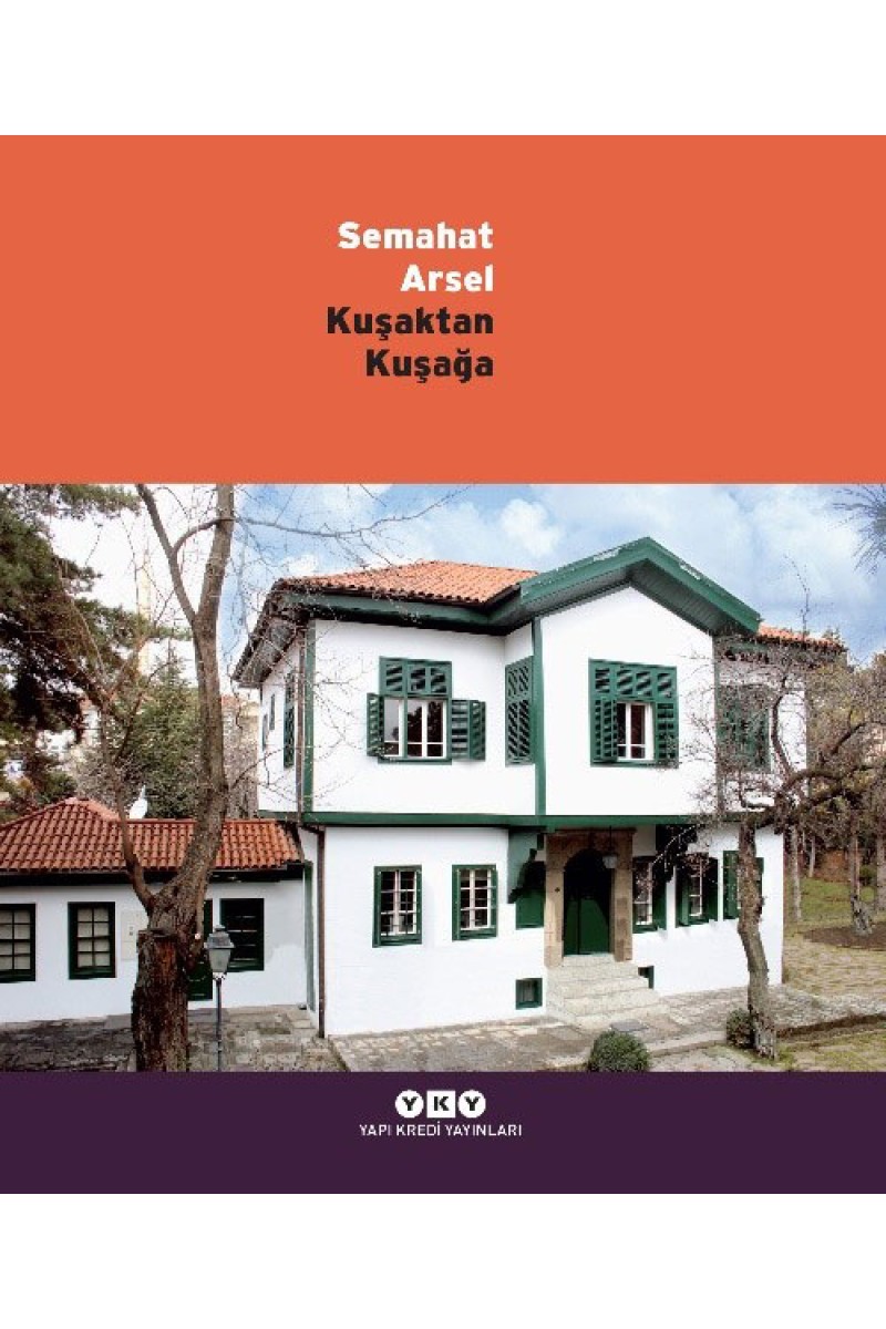 Semahat Arsel - Kuşaktan Kuşağa