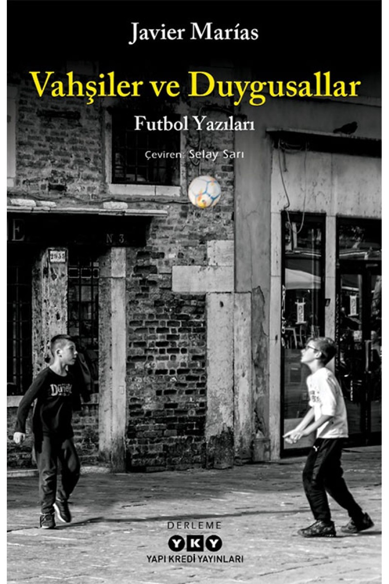 Vahşiler ve Duygusallar