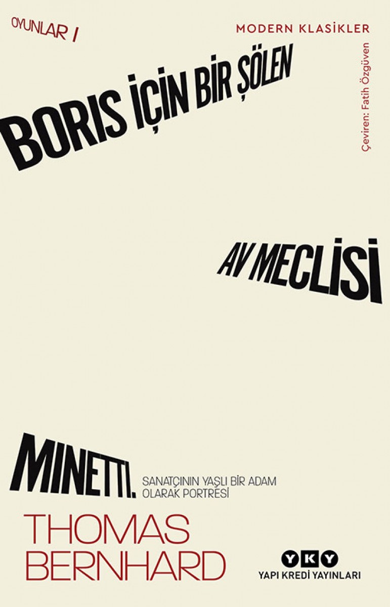 Boris İçin Bir Şölen • Av Meclisi • Minetti. Sanatçının Yaşlı Bir Adam Olarak Portresi - Oyunlar I