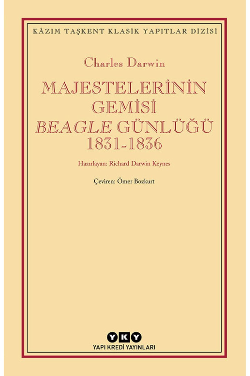 Majestelerinin Gemisi Beagle Günlüğü (1831-1836)