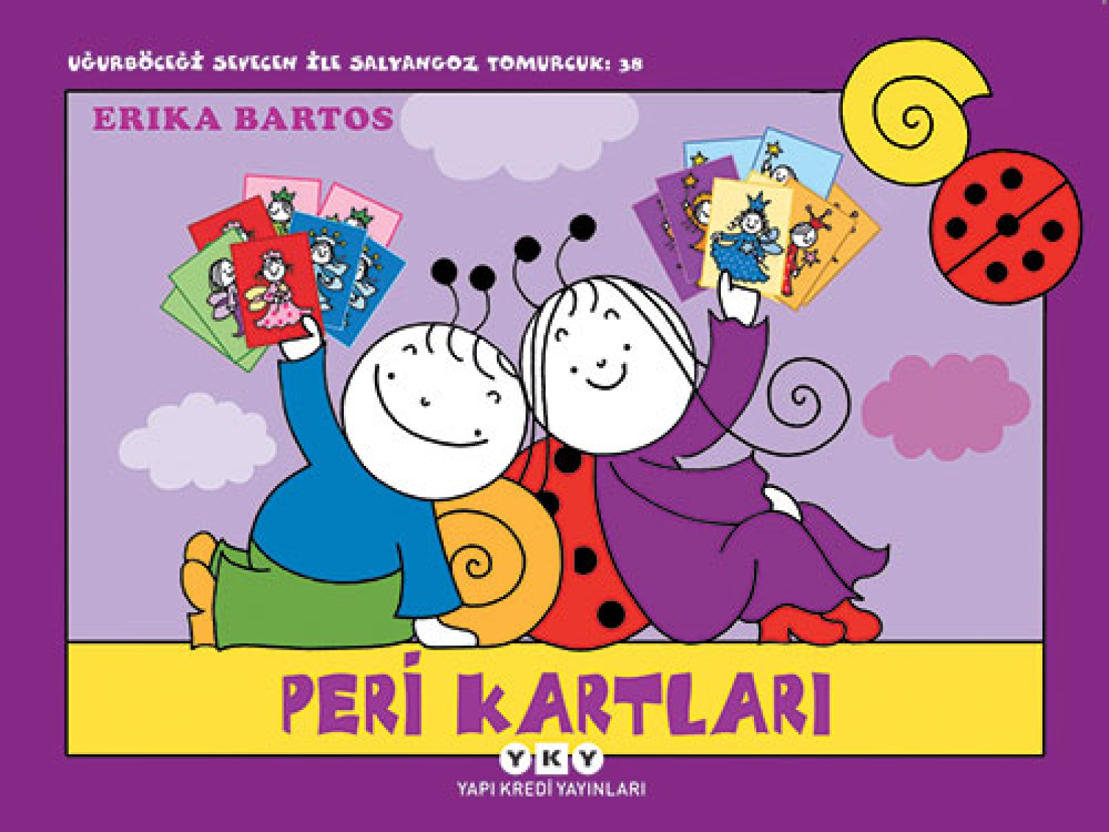 Uğurböceği Sevecen ile Salyangoz Tomurcuk 38 - Peri Kartları