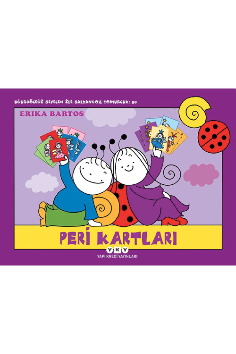 Uğurböceği Sevecen ile Salyangoz Tomurcuk 38 - Peri Kartları