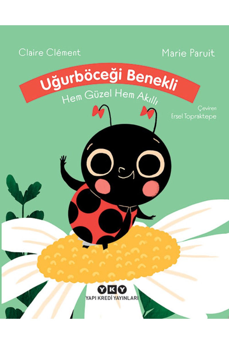 Uğurböceği Benekli Hem Güzel Hem Akıllı