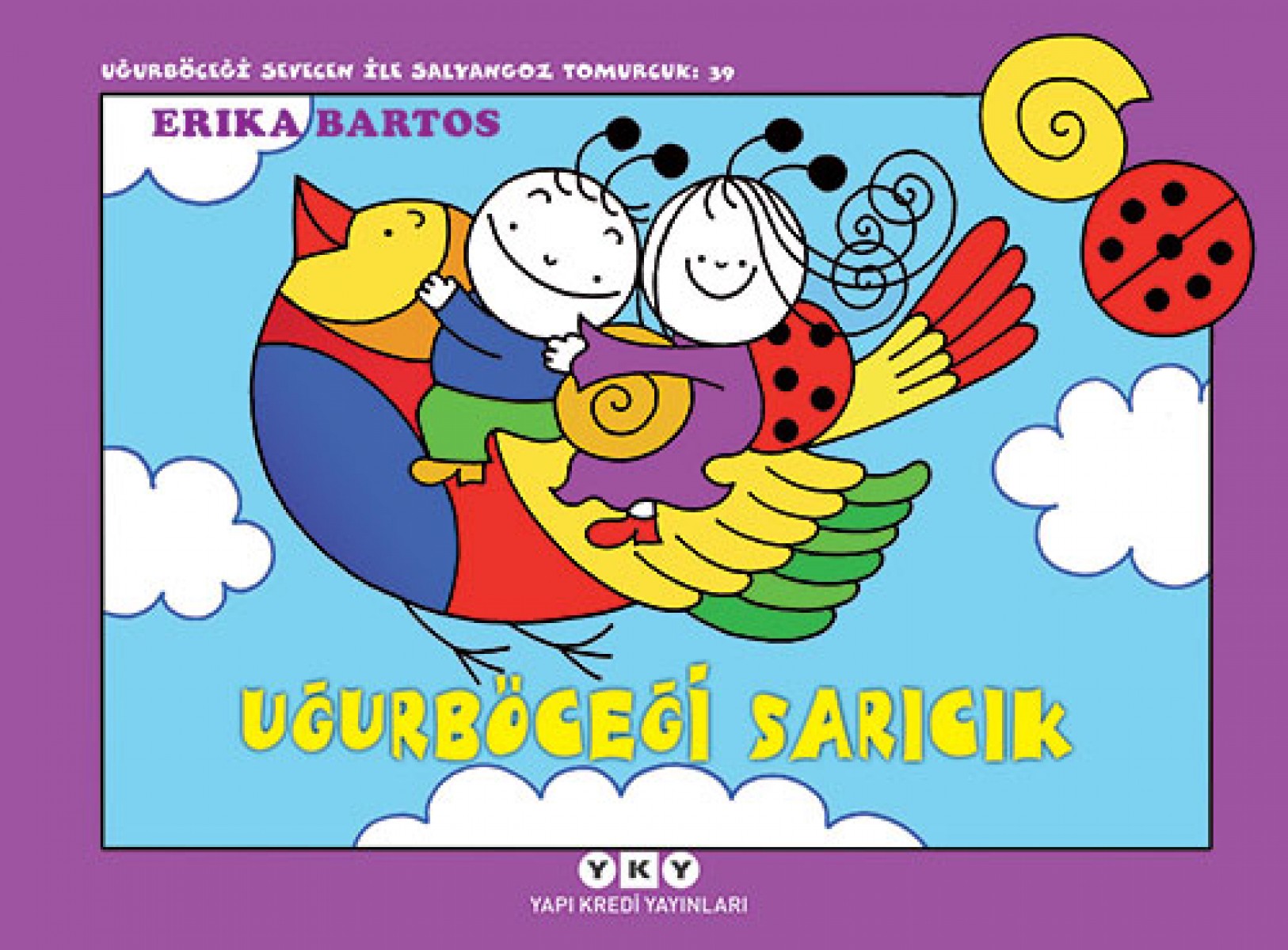 Uğurböceği Sevecen ile Salyangoz Tomurcuk 39 - Uğurböceği Sarıcık