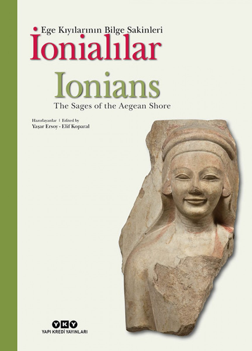 İonialılar - Ege Kıyılarının Bilge Sakinleri (Türkçe-İngilizce) (Karton Kapak)