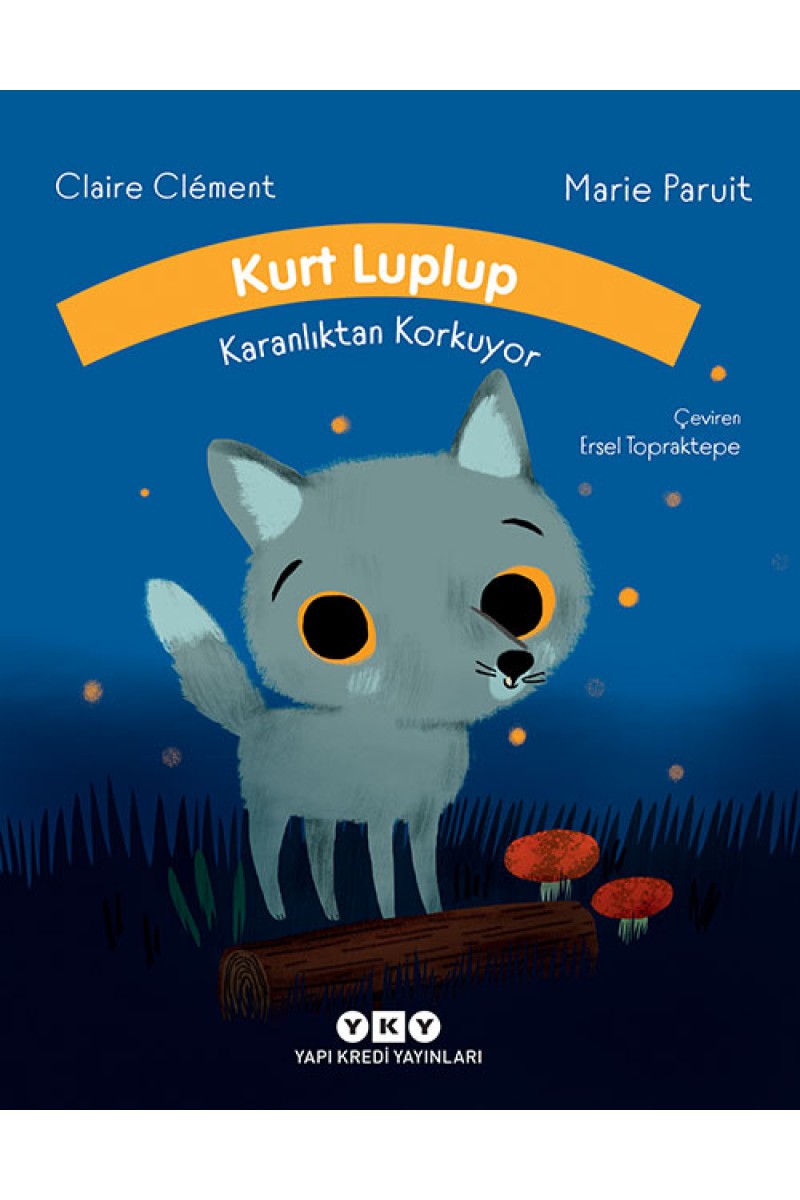 Kurt Luplup Karanlıktan Korkuyor