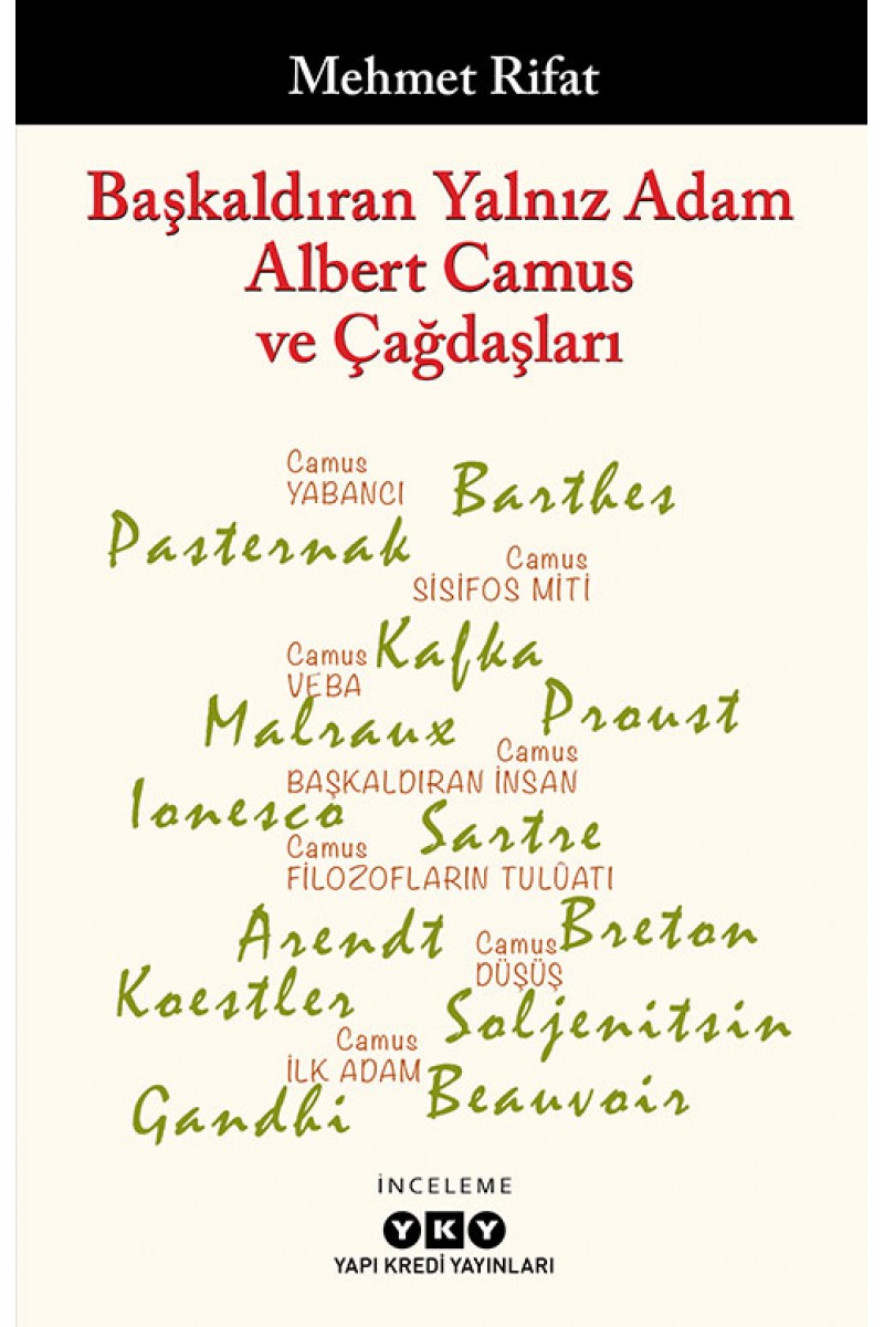 Başkaldıran Yalnız Adam Albert Camus ve Çağdaşları