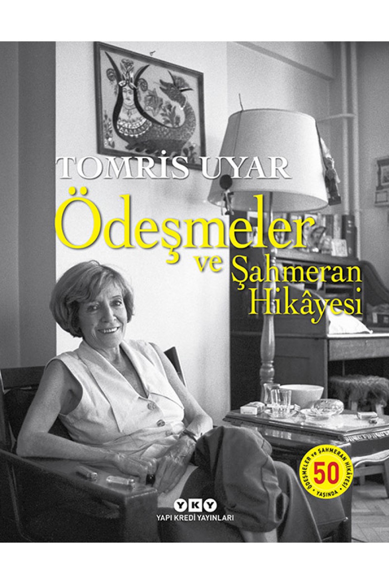 Ödeşmeler ve Şahmeran Hikâyesi 50 Yaşında (Numaralı Özel Baskı)