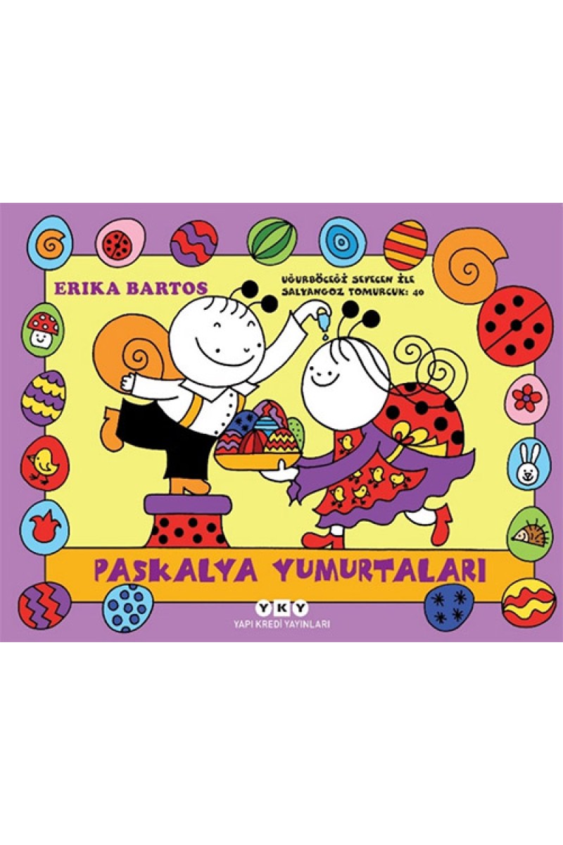 Uğurböceği Sevecen ile Salyangoz Tomurcuk 40 - Paskalya Yumurtaları