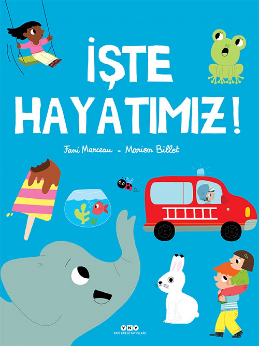 İşte Hayatımız!
